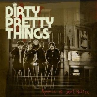 Dirty Pretty Things - Romance at Short Notice CD Preview